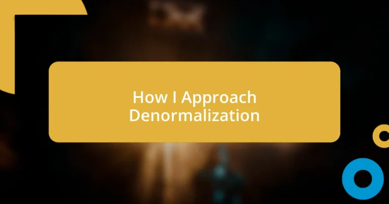 How I Approach Denormalization