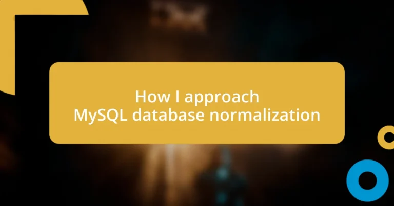 How I approach MySQL database normalization