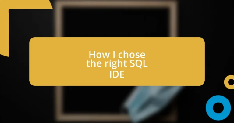 How I chose the right SQL IDE