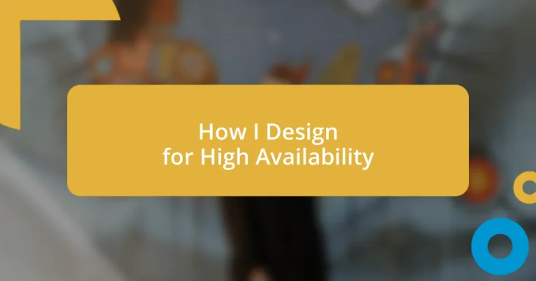 How I Design for High Availability