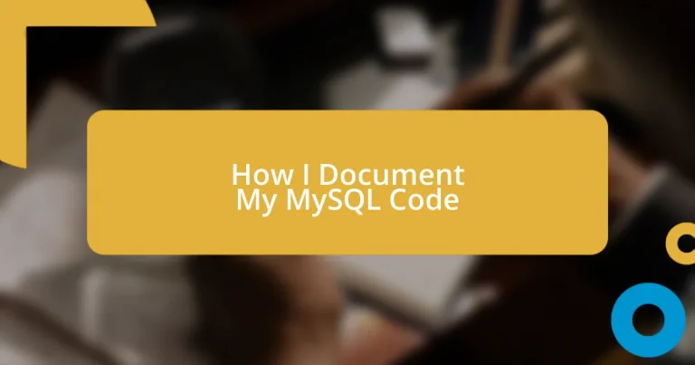 How I Document My MySQL Code