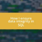 How I ensure data integrity in SQL