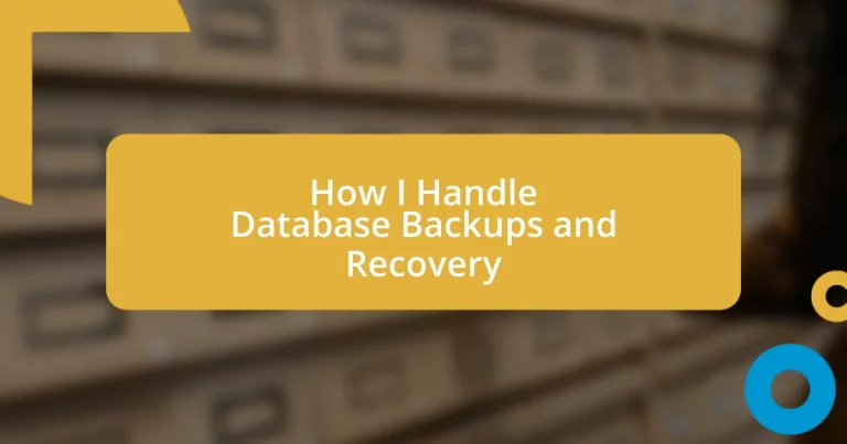 How I Handle Database Backups and Recovery