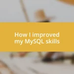 How I improved my MySQL skills