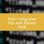 How I integrated SQL with Python tools