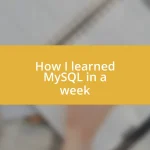 How I learned MySQL in a week