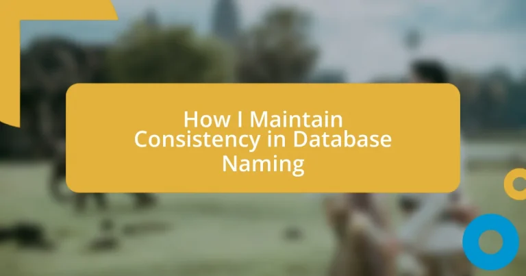 How I Maintain Consistency in Database Naming