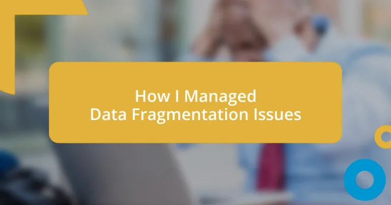 How I Managed Data Fragmentation Issues