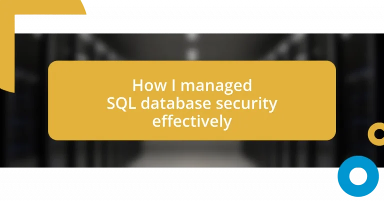 How I managed SQL database security effectively