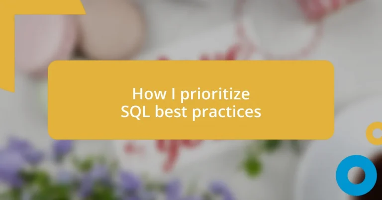 How I prioritize SQL best practices