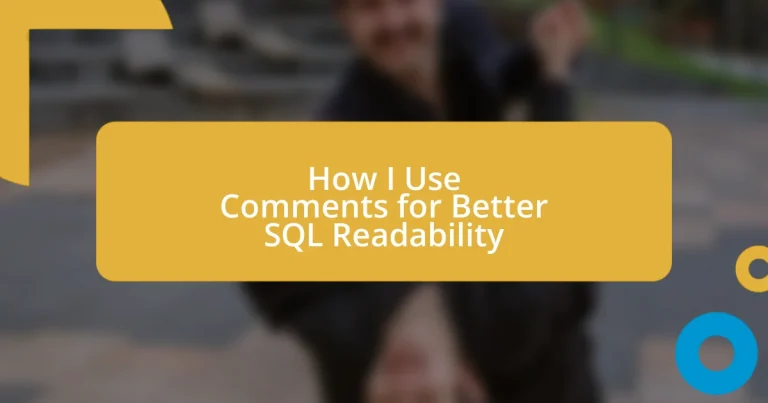 How I Use Comments for Better SQL Readability