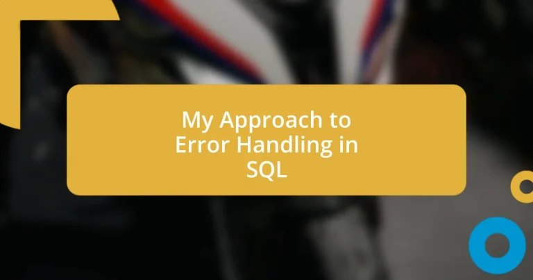 My Approach to Error Handling in SQL