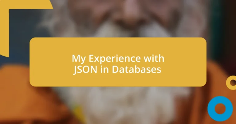 My Experience with JSON in Databases