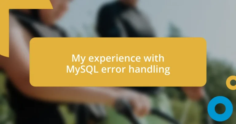 My experience with MySQL error handling