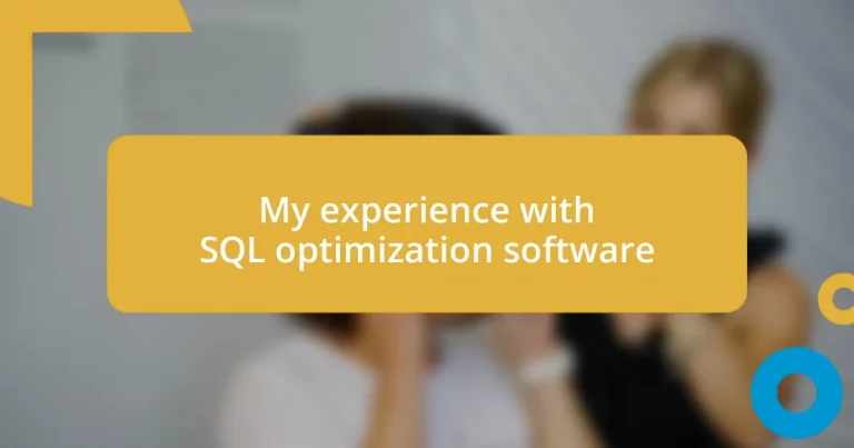 My experience with SQL optimization software