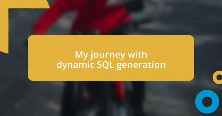 My journey with dynamic SQL generation