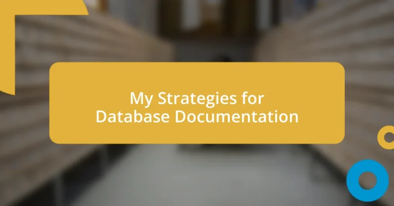 My Strategies for Database Documentation