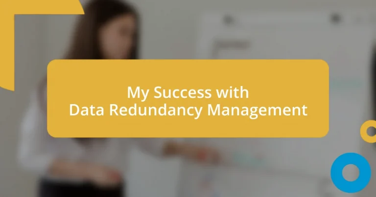 My Success with Data Redundancy Management