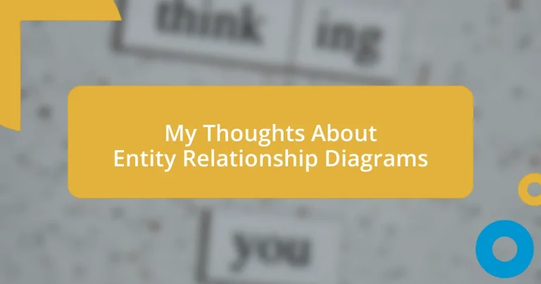 My Thoughts About Entity Relationship Diagrams