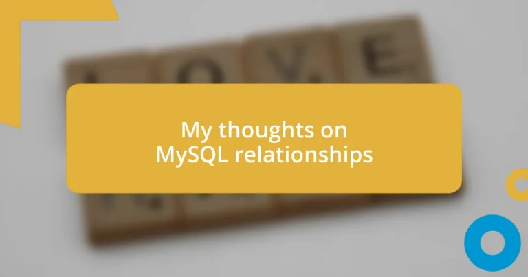 My thoughts on MySQL relationships