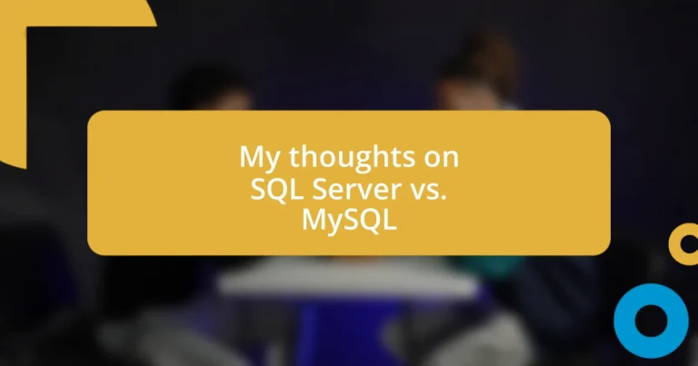 My thoughts on SQL Server vs. MySQL