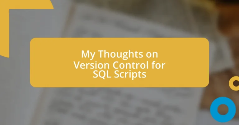 My Thoughts on Version Control for SQL Scripts