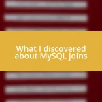 What I discovered about MySQL joins