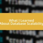 What I Learned About Database Scalability