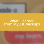 What I learned from MySQL backups