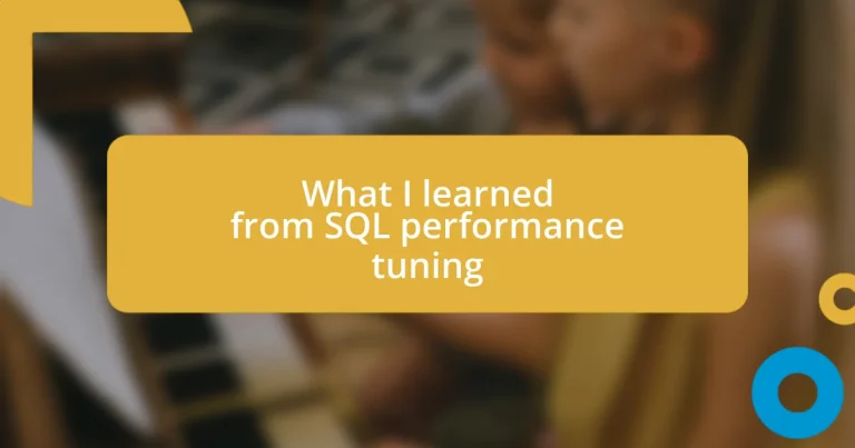 What I learned from SQL performance tuning