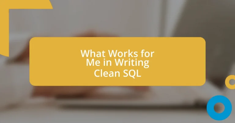 What Works for Me in Writing Clean SQL